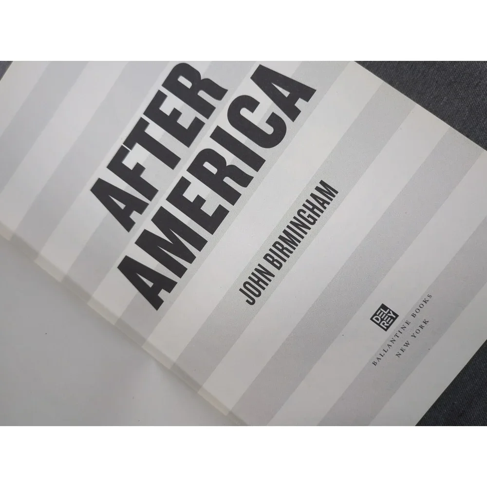 After America John Birmingham True First Edition 1st Printing HC -‎ VERY GOOD